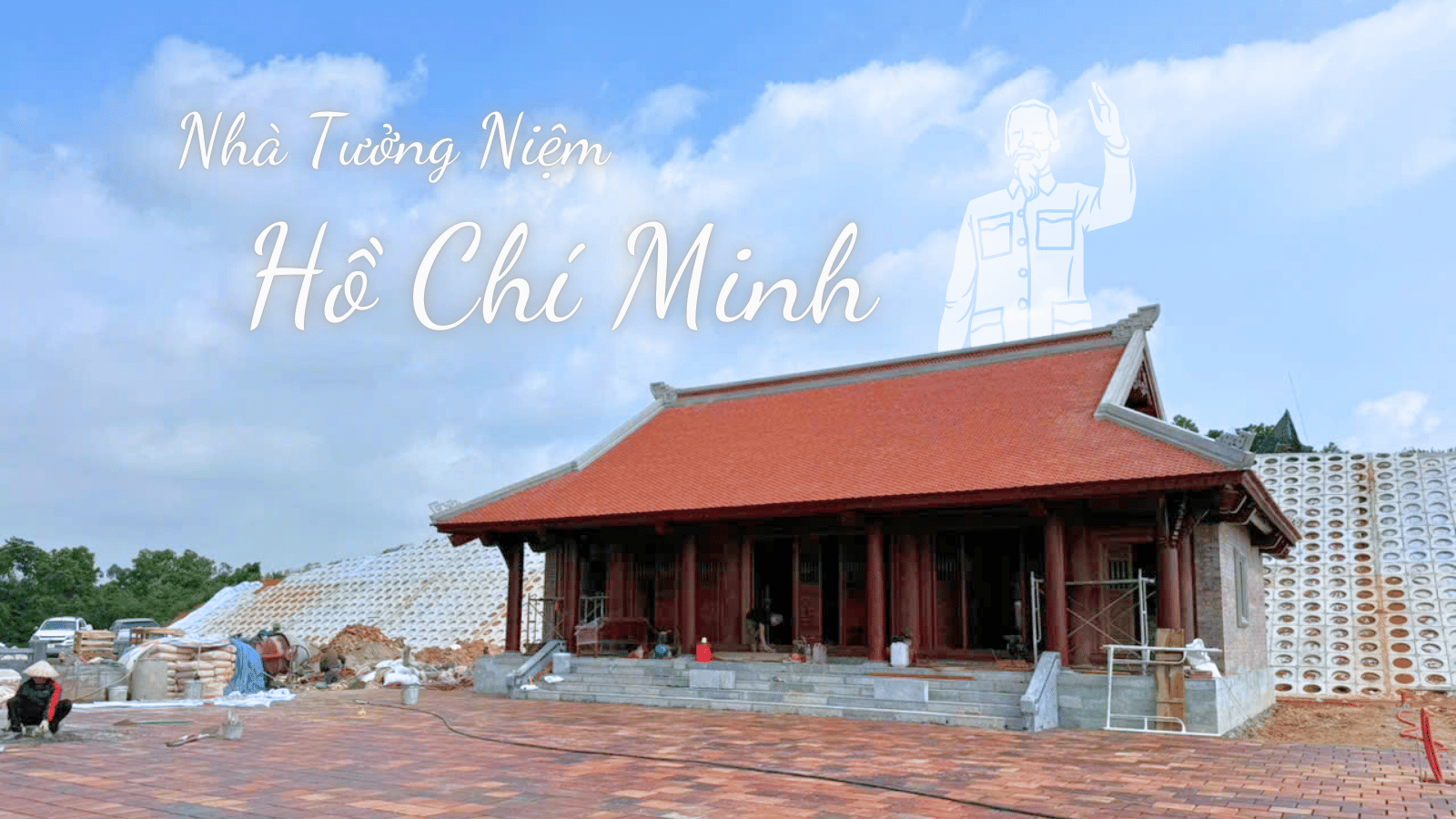 Nhà Tưởng Niệm Bác Hồ - Chủ Tịch Hồ Chí Minh