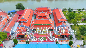 GHPGVN Tỉnh Lạng Sơn – Trụ Sở Ban Trị Sự Mới Do Nhà Gỗ Lương Tựa Thi Công
